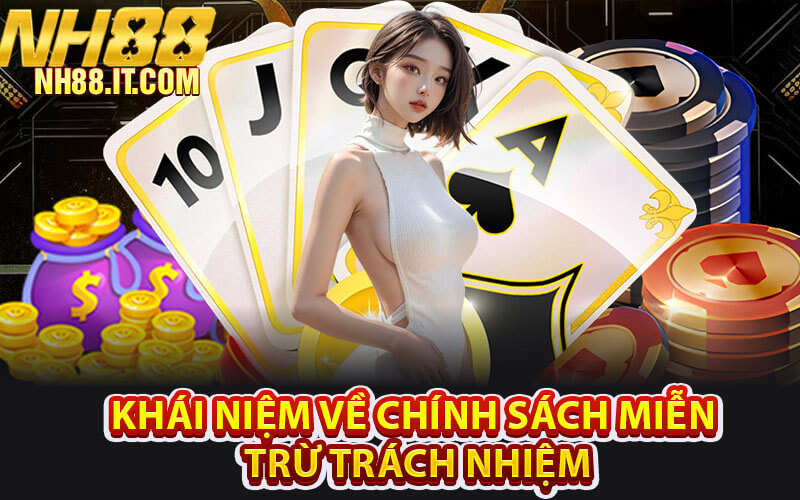 Miễn trừ trách nhiệm NH88