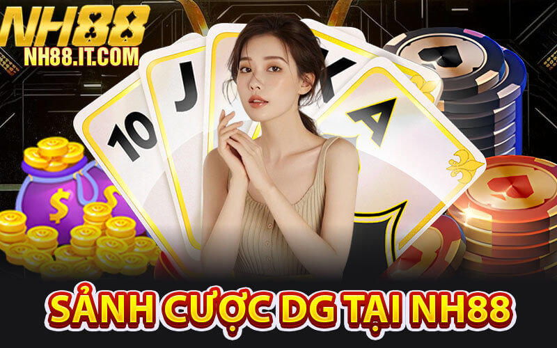 Sảnh Cược DG