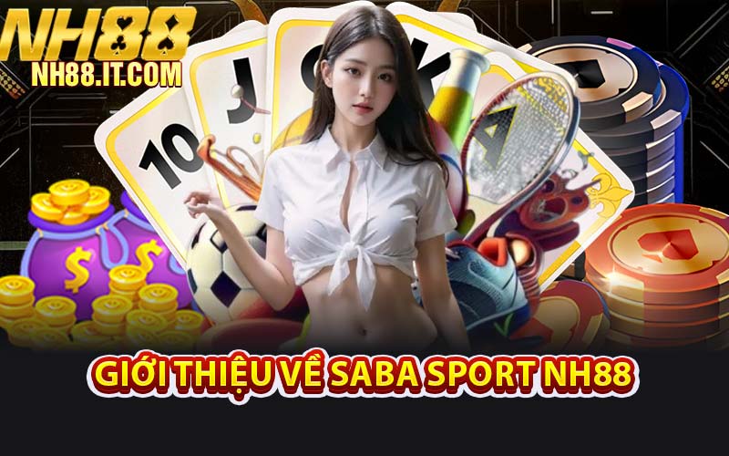 Giới Thiệu Về Saba Sport NH88