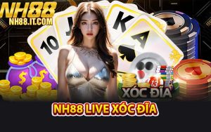 NH88 Live Xóc Đĩa